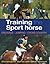 Training the Sport Horse