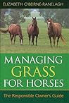 Managing Grass for Horses: The Responsible Owner's Guide