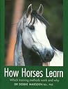 How Horses Learn How Horses Learn
