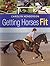 Getting Horses Fit