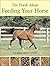 The Truth About Feeding Your Horse by Clare MacLeod