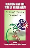 Blairism And The War Of Persuasion: Labour's Passive Revolution Blairism And The War Of Persuasion: Labour's Passive Revolution