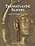 Transatlantic Slavery: Against Human Dignity: 2nd Edition (National Museums Liverpool)