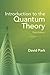Introduction to the Quantum Theory by David Allen Park
