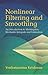 Nonlinear Filtering And Smoothing: An Introduction To Martingales, Stochastic Integrals And Estimation
