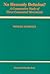 No Heavenly Delusion?: A Comparative Study of Three Communal Movements (Liverpool Studies in European Regional Cultures, 10) (Volume 10)