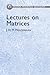 Lectures On Matrices