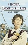 Under Drake's Flag by G.A. Henty