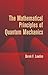 The Mathematical Principles of Quantum Mechanics (Dover Books on Physics)