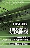 History of the Theory of Numbers, Volume III: Quadratic and Higher Forms (Volume 3) (Dover Books on Mathematics)