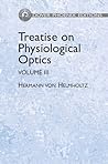 Treatise On Physiological Optics: 3 Treatise On Physiological Optics: 3