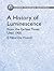 A History of Luminescence: From the Earliest Times Until 1900 (Dover Phoenix Editions)