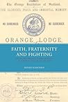 Faith, Fraternity & Fighting: The Orange Order and Irish Migrants In Northern England, C.1850-1920