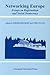 Networking Europe: Essays on Regionalism and Social Democracy (Liverpool Studies in European Regional Cultures, 6) (Volume 6)