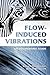 Flow-Induced Vibrations: An Engineering Guide (Dover Civil and Mechanical Engineering)