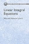 Linear Integral Equations (Dover Books on Physics)