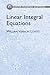 Linear Integral Equations (Dover Books on Physics)