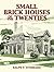 Small Brick Houses of the Twenties (Dover Architecture)