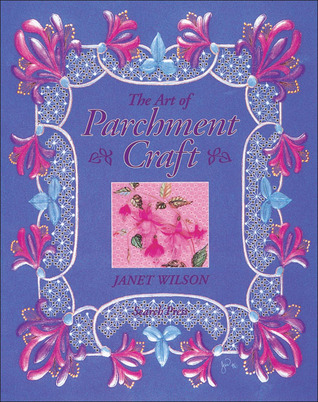 The Art of Parchment Craft (Paperback)
