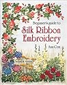 Beginner's Guide to Silk Ribbon Embroidery