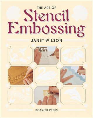 The Art of Stencil Embossing (Paperback)