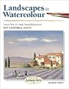 Landscapes in Watercolour (Step-by-Step Leisure Arts) Landscapes in Watercolour (Step-by-Step Leisure Arts)