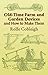 Old-Time Farm and Garden Devices and How to Make Them (Dover Crafts: Building & Construction)