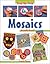 Mosaics (Step-by-Step Children's Crafts)