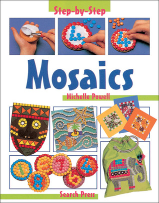 Mosaics (Step-by-Step Children's Crafts)