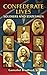 Confederate Lives: Soldiers and Statesmen