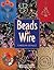 Beads and Wire