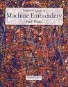 Beginner's Guide to Machine Embroidery Beginner's Guide to Machine Embroidery