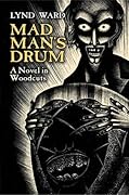 Madman's Drum: A Novel in Woodcuts