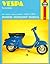 Vespa Scooters Owners Workshop Manual by Haynes Publishing