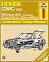 Honda Civic 1200, 1973-79 (Haynes Repair Manuals)