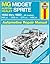 MG Midget and Austin Healy Sprite, 1958-80 (Haynes Repair Manuals)