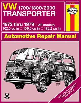 Volkswagen Transporter 1700, 1800, and 2000, 1972-79 (Haynes Repair Manuals)