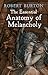 The Essential Anatomy of Melancholy