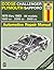 Dodge Challenger and Plymouth Sapporo, 1978-83 (Haynes Repair Manuals)