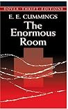 The Enormous Room by E.E. Cummings