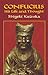 Confucius: His Life and Thought