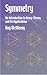 Symmetry: An Introduction to Group Theory and Its Applications (Dover Books on Physics)