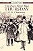 The Man Who Was Thursday by G.K. Chesterton The Man Who Was Thursday by G.K. Chesterton