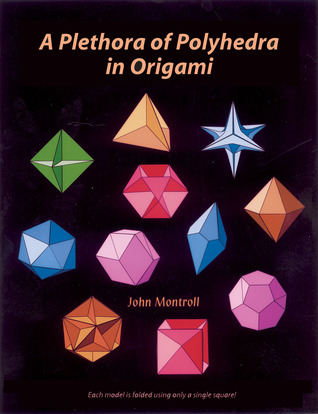A Plethora of Polyhedra in Origami