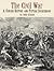 The Civil War: A Concise History and Picture Sourcebook (Dover Pictorial Archive)