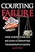 Courting Failure: How Competition For Big Cases Is Corrupting The Bankruptcy Courts
