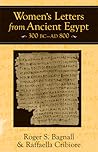 Women's Letters from Ancient Egypt, 300 BC-AD 800 by Roger S. Bagnall