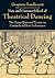 New and Curious School of Theatrical Dancing: The Classic Illustrated Treatise on Commedia dell'Arte Performance