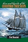 Lives and Legends of the Christmas Tree Ships