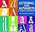 Lettering and Alphabets: 85 Complete Alphabets (Lettering, Calligraphy, Typography)